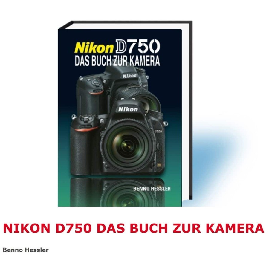 Das-Buch-zur-Kamera-Nikon-D750